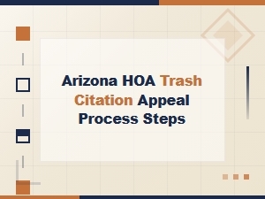 Steps to Appeal an Arizona Hoa Trash Citation