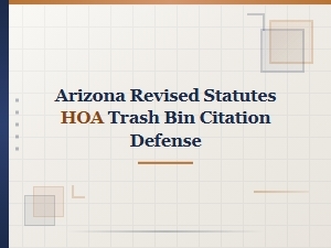 Defending Hoa Trash Bin Citations in Arizona
